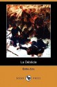 La Débâcle (Les Rougon-Macquart, #19) - Émile Zola