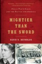 Mightier than the Sword: Uncle Tom's Cabin and the Battle for America - David S. Reynolds