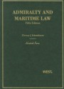 Admiralty and Maritime Law - Thomas J. Schoenbaum, Jessica L. McClellan