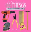 100 Things You Don't Need a Man For - Alison Jenkins