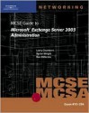 70-284 MCSE Guide to Microsoft Exchange Server 2003 Administration - Byron Wright, Dan DiNicolo, Larry Chambers