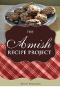 The Amish Recipe Project - Kevin Williams