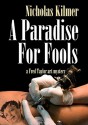 A Paradise for Fools: A Fred Taylor Art Mystery (Audio) - Nicholas Kilmer, John Lescault