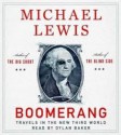 Boomerang: Travels in the New Third World (Audio) - Michael Lewis, Dylan Baker