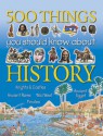 500 Things You Should Know About History (Flexibacks) - Andrew Langley, Fiona MacDonald, Jane Walker