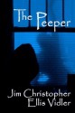 The Peeper - Jim Christopher, Ellis Vidler