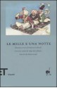 Le mille e una notte - Anonymous, Francesco Gabrieli, Tahar Ben Jelloun