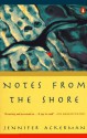 Notes from the Shore - Jennifer Ackerman, Karin Grosz