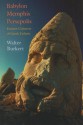 Babylon, Memphis, Persepolis: Eastern Contexts of Greek Culture - Walter Burkert