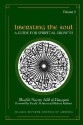 Liberating the Soul: A Guide for Spiritual Growth, Volume Three - Shaykh Nazim Adil Al-Haqqani