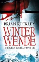 Winterwende (Die Welt aus Blut und Eis, #1) - Brian Ruckley