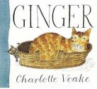 Ginger - Charlotte Voake