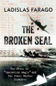 The Broken Seal - Ladislas Farago