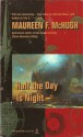 Half the Day is Night - Maureen F. McHugh