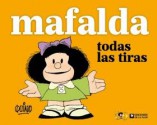 Mafalda: Todas las tiras - Quino