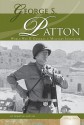 George S. Patton: World War II General & Military Innovator - Martin Gitlin