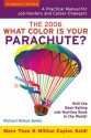 What Color Is Your Parachute?: A Practical Manual for Job-Hunters and Career-Changers - Richard Nelson Bolles, Mark Emery Bolles