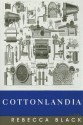 Cottonlandia: Poems (Juniper Prize For Poetry) - Rebecca Black