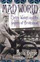 Mad World: Evelyn Waugh And The Secrets Of Brideshead - Paula Byrne