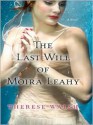 The Last Will of Moira Leahy - Therese Walsh