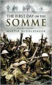 The First Day on the Somme - Martin Middlebrook