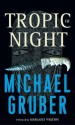 Tropic of Night: Tropic of Night (Audio) - Michael Gruber, Margaret Whitton