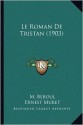 Le Roman de Tristan (1903) - Béroul, Ernest Muret