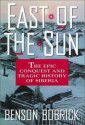 East of the Sun: The Epic Conquest and Tragic History of Siberia - Benson Bobrick