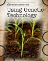 Using Genetic Technology - Andrew Solway