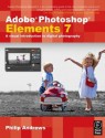 Adobe Photoshop Elements 7: A Visual Introduction to Digital Photography - Philip Andrews