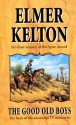 The Good Old Boys - Elmer Kelton