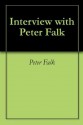 Interview with Peter Falk - Peter Falk, Andrew Gulli