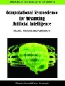 Computational Neuroscience for Advancing Artificial Intelligence: Models, Methods and Applications - Eduardo Alonso, Esther Mondragon