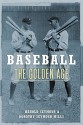 Baseball: The Golden Age (Oxford Paperbacks) - Harold Seymour, Dorothy Z. Seymour