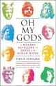 Oh My Gods: A Modern Retelling of Greek and Roman Myths - Philip Freeman