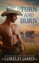 Turn and Burn (Blacktop Cowboys) - Lorelei James