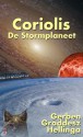 Coriolis, de stormplaneet - Gerben Graddesz Hellinga