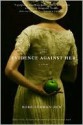 Evidence Against Her - Robb Forman Dew