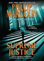 Supreme Justice: A Novel of Suspense - Phillip Margolin