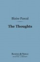 The Thoughts (Barnes & Noble Digital Library) - Blaise Pascal