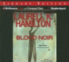 Blood Noir (Anita Blake, Vampire Hunter, #16) - Laurell K. Hamilton