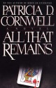 All That Remains - Patricia Cornwell