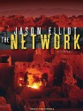 The Network: A Novel - Jason Elliot, Simon Prebble