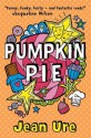 PUMPKIN PIE - Jean Ure