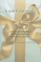 A Gift of Time: Continuing Your Pregnancy When Your Baby's Life Is Expected to Be Brief - Amy Kuebelbeck, Deborah L. Davis