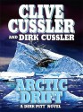 Arctic Drift (Dirk Pitt, #20) - Clive Cussler, Dirk Cussler