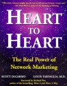 Heart to Heart: The Real Power of Network Marketing - Scott Degarmo, Louis Tartaglia