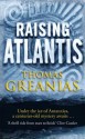 Raising Atlantis (Atlantis 1) - Thomas Greanias