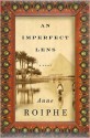 An Imperfect Lens: A Novel - Anne Roiphe