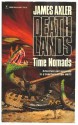 Time Nomads (Deathlands, #11) - James Axler